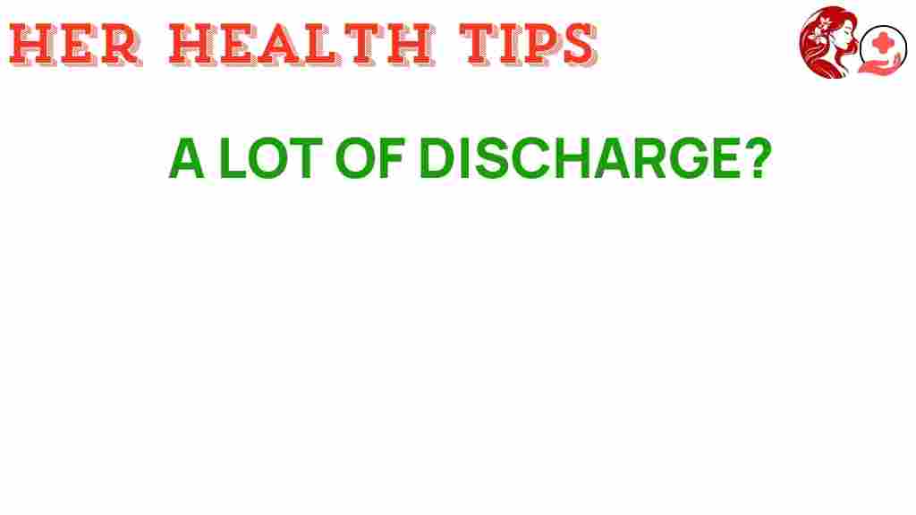 excessive-discharge-what-you-need-to-know