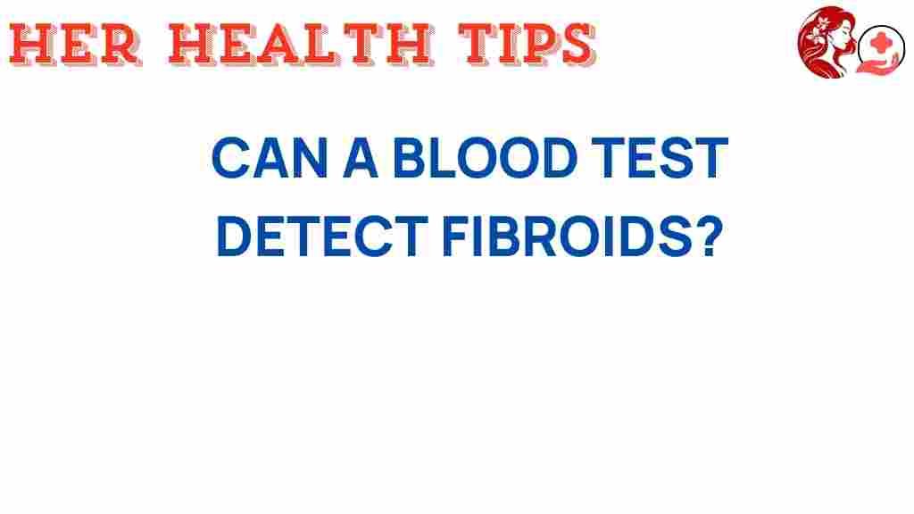 blood-test-detect-fibroids