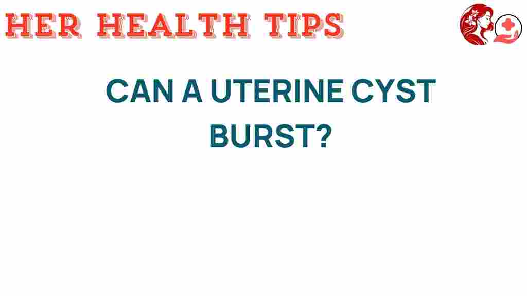 uterine-cyst-burst