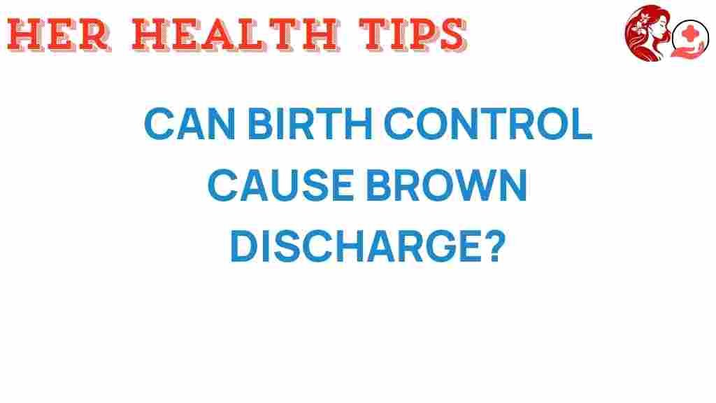 birth-control-brown-discharge