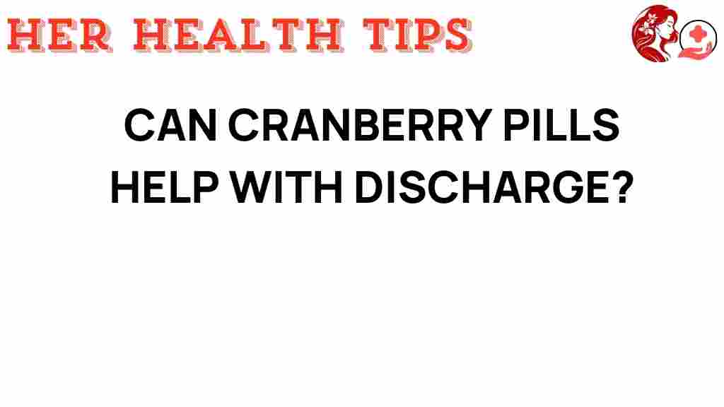 cranberry-pills-vaginal-health