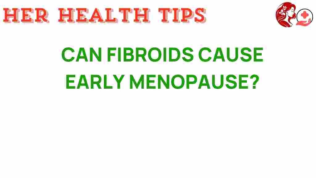 fibroids-early-menopause