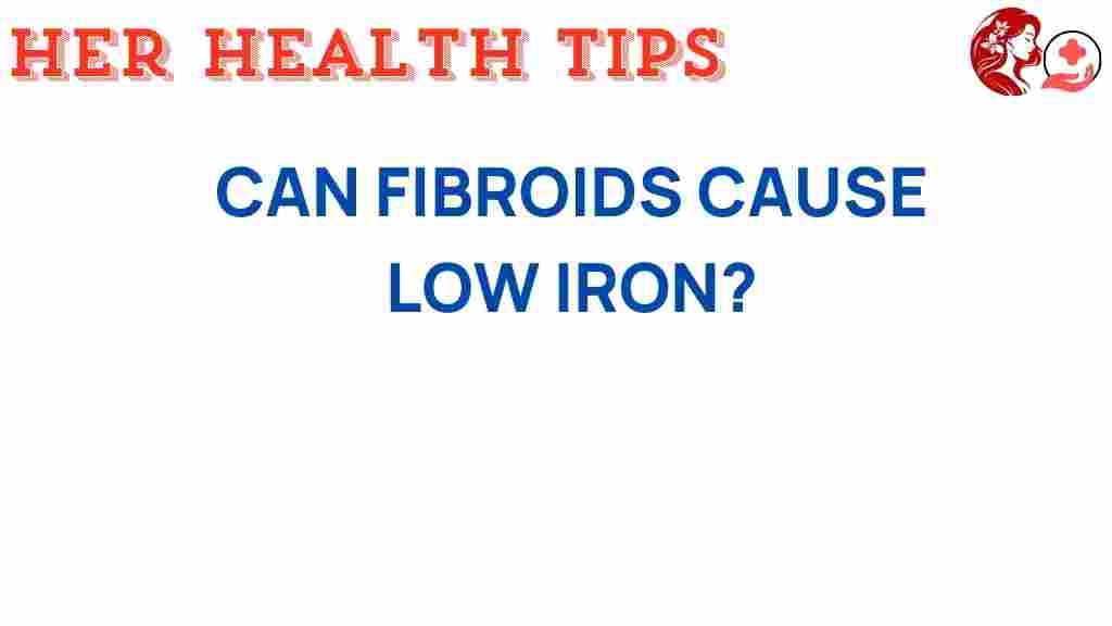 fibroids-cause-low-iron