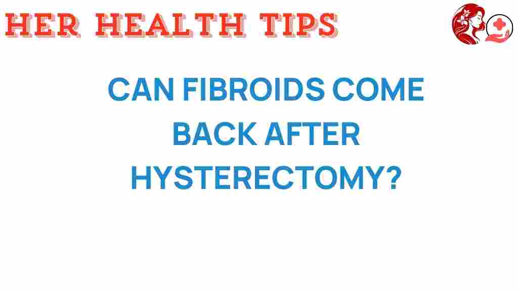 fibroids-return-hysterectomy