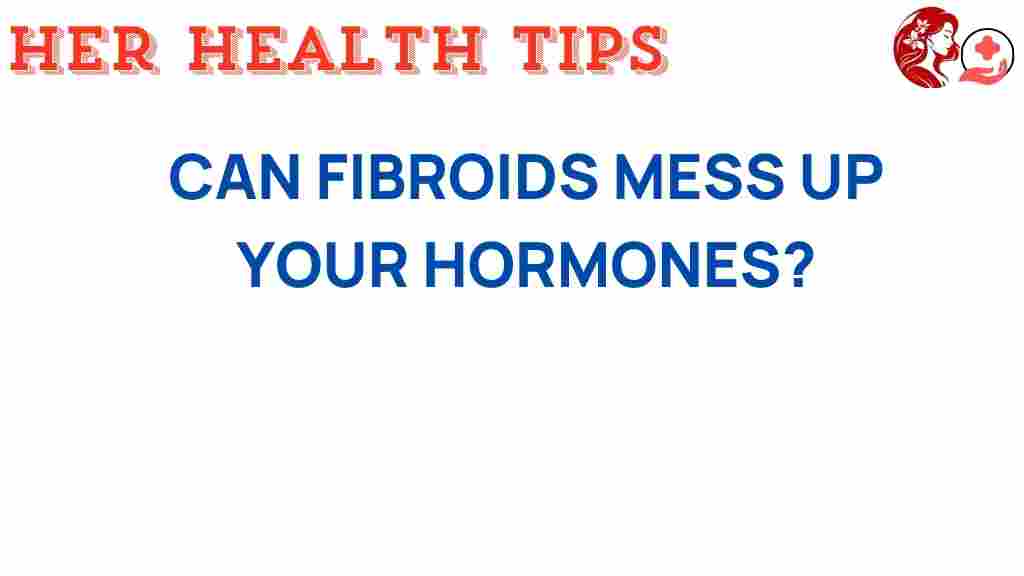 fibroids-hormones-connection