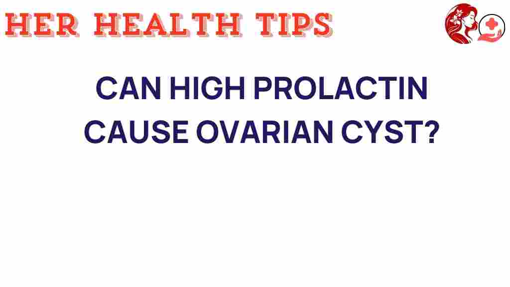 high-prolactin-ovarian-cysts