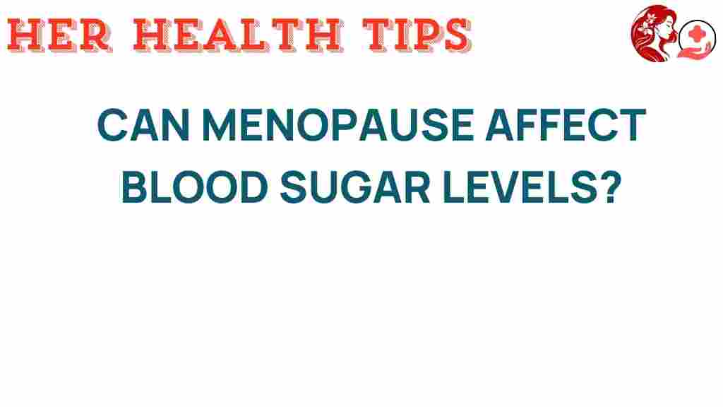 menopause-affect-blood-sugar-levels