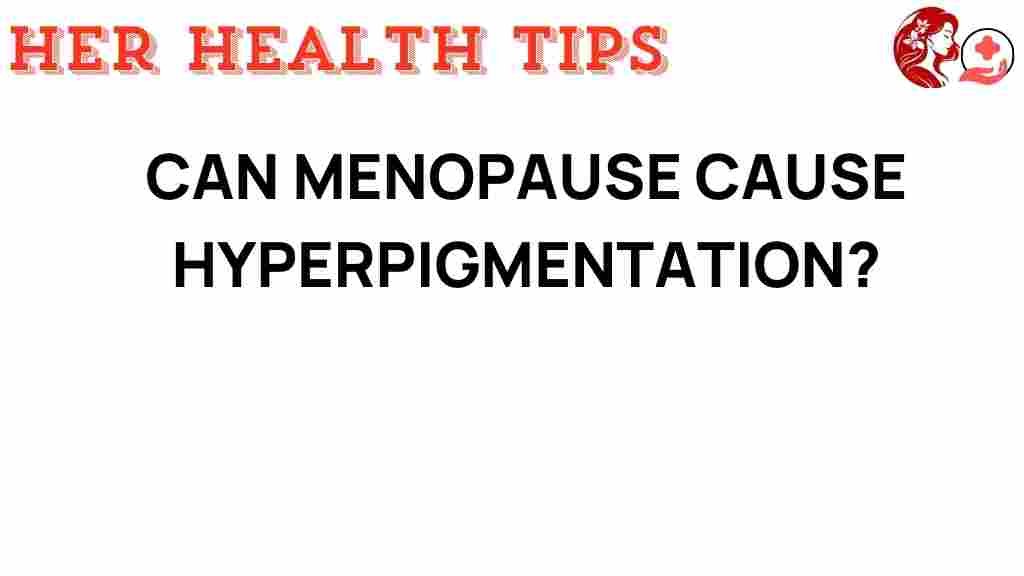 menopause-hyperpigmentation