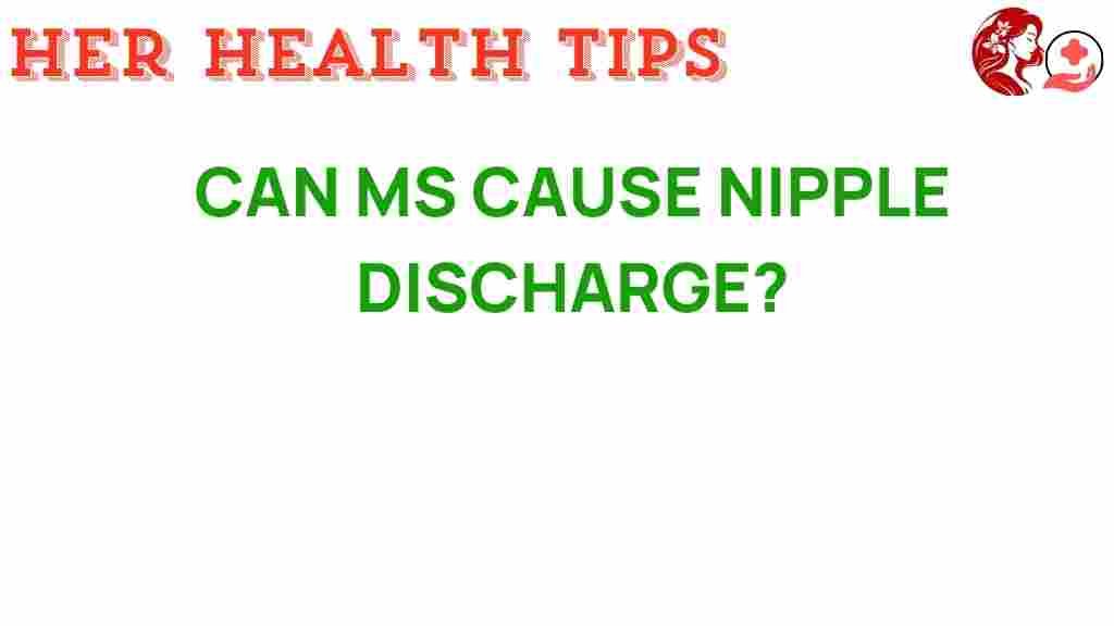 can-ms-cause-nipple-discharge