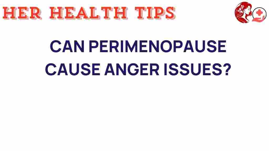 perimenopause-anger-issues
