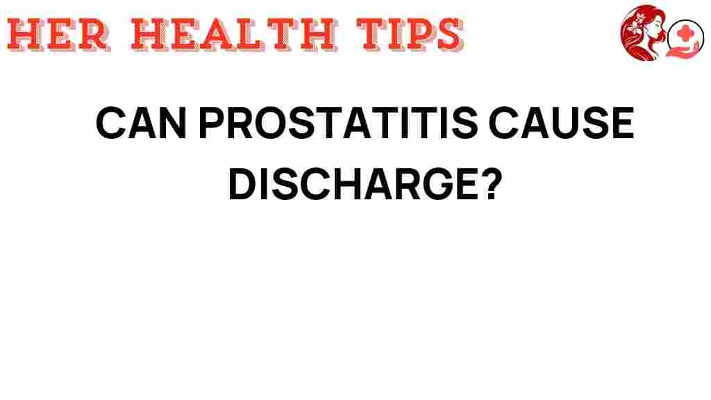 prostatitis-cause-discharge