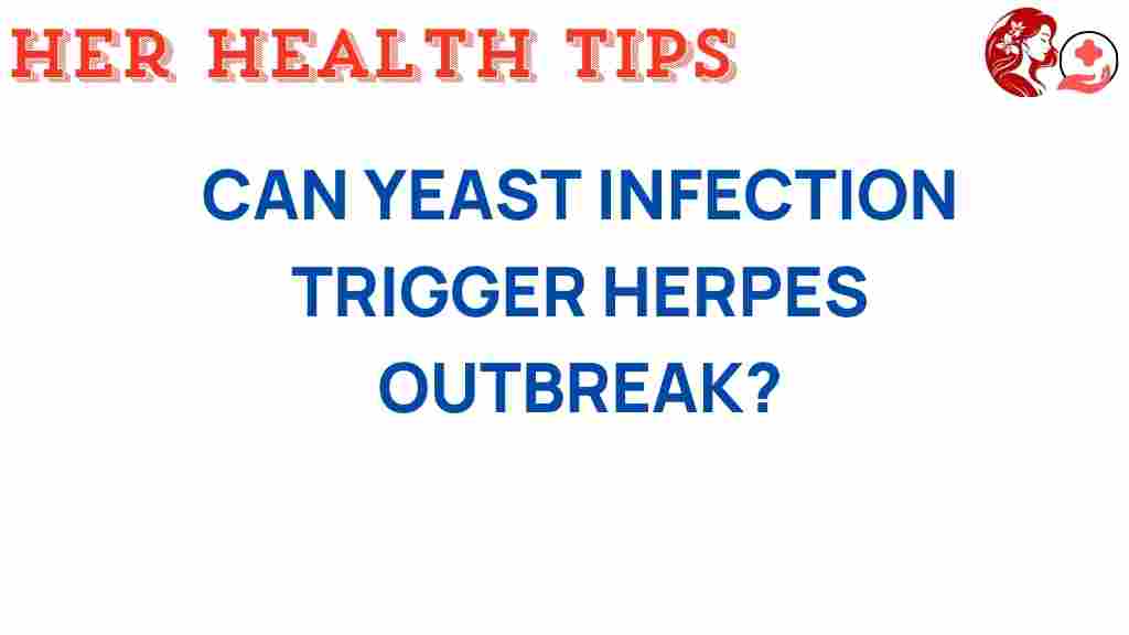 can-yeast-infection-trigger-herpes-outbreak