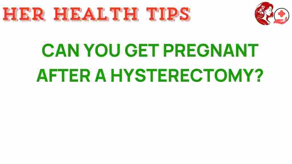hysterectomy-pregnancy-truth