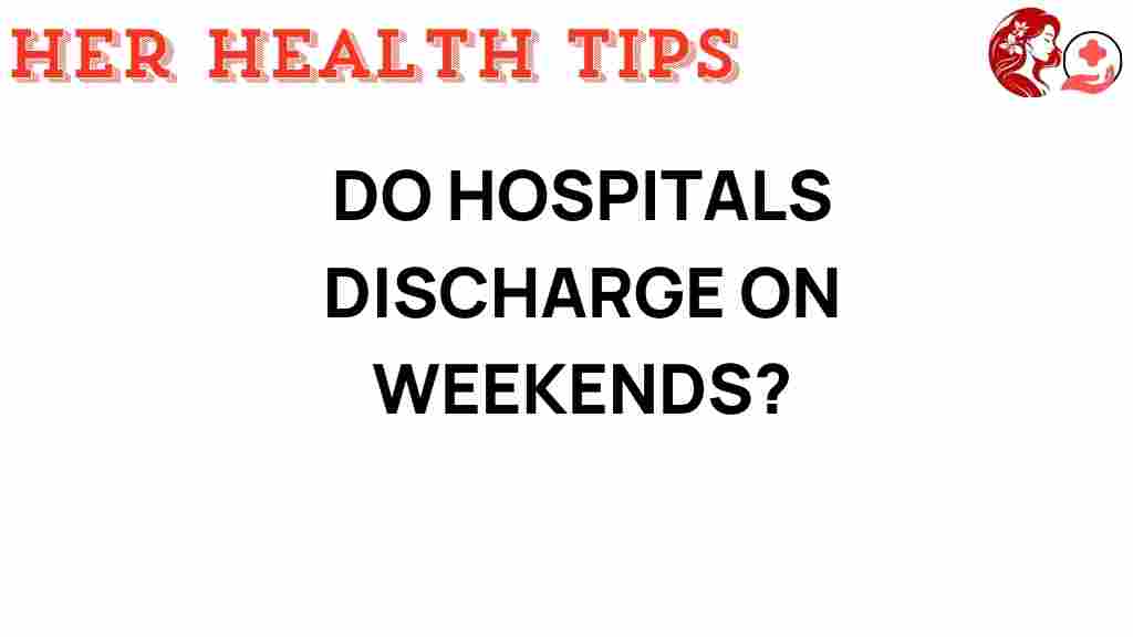 hospital-discharge-weekends