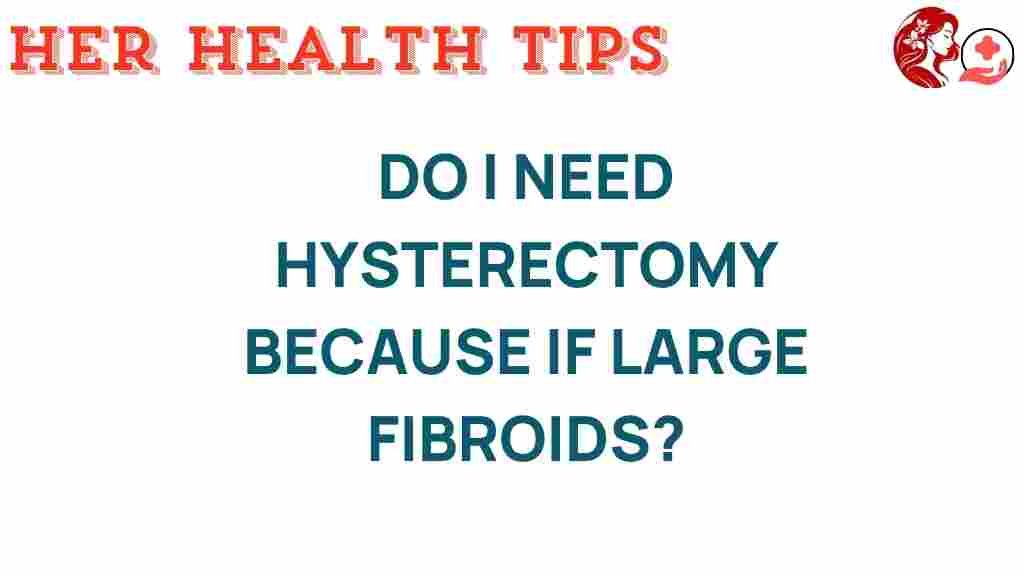 hysterectomy-large-fibroids