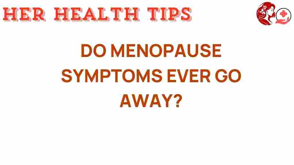 menopause-symptoms-go-away