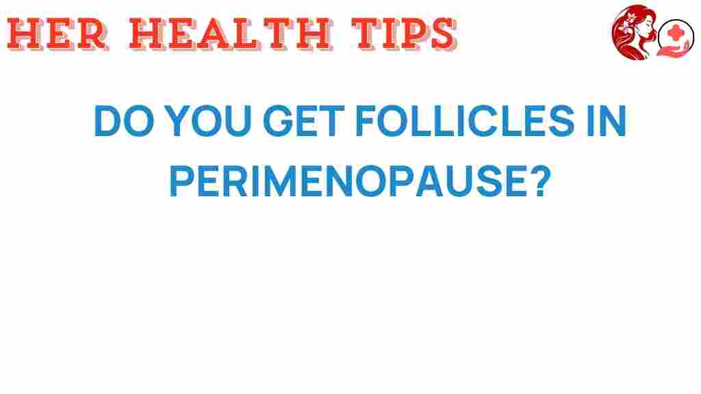 perimenopause-follicles-womens-health