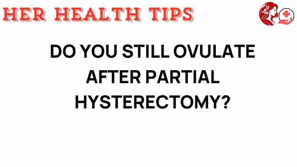 ovulation-after-partial-hysterectomy