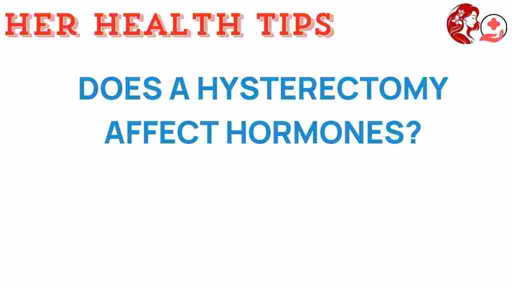 hysterectomy-hormones-impact