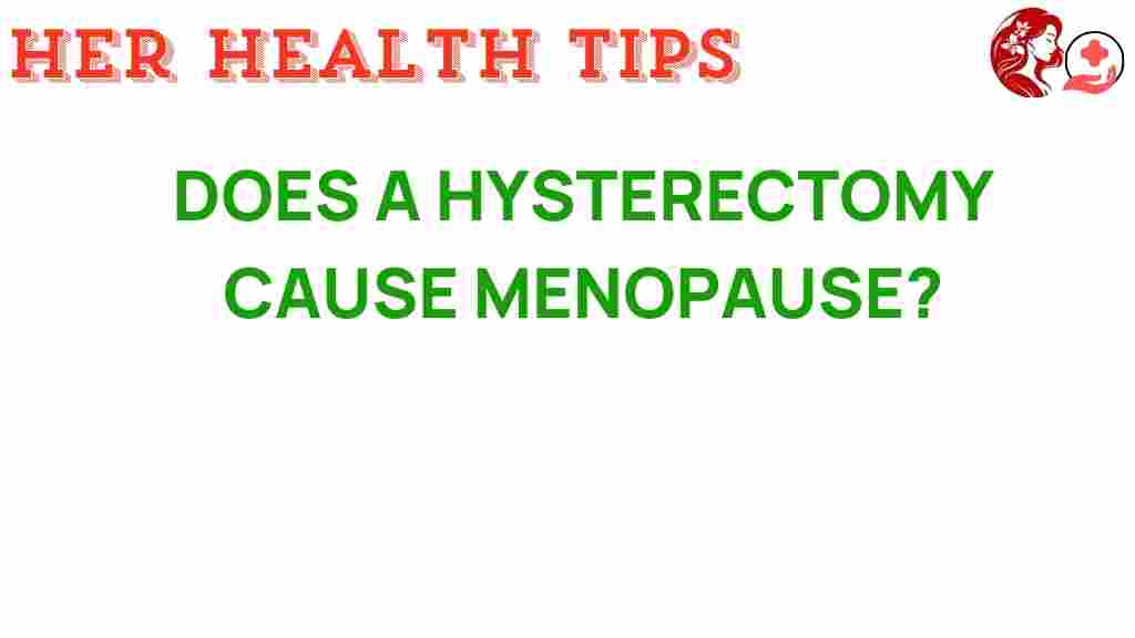 hysterectomy-menopause-myth