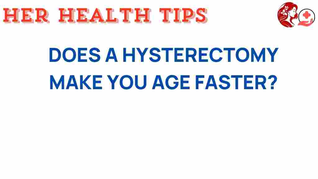 hysterectomy-age-faster