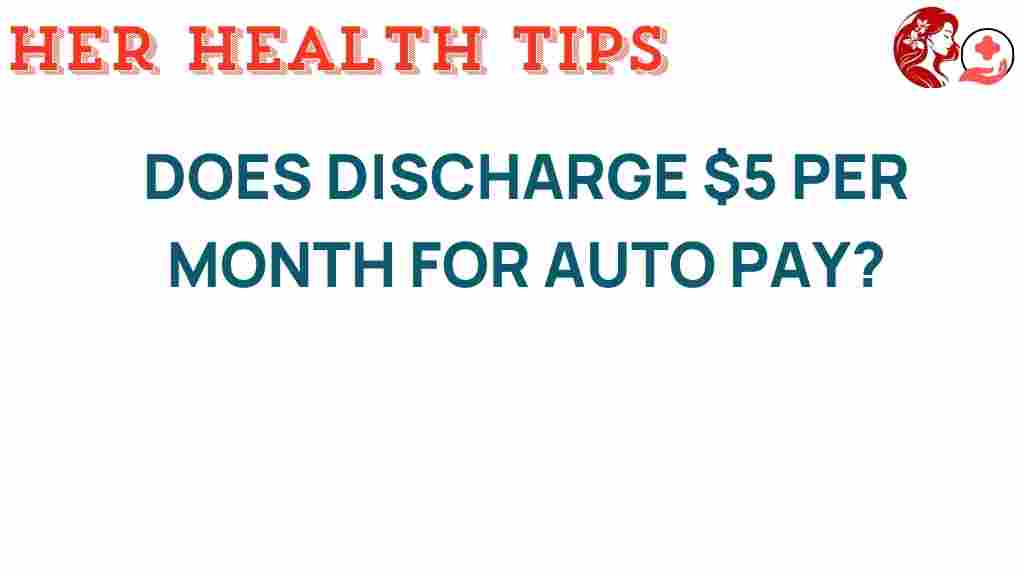 auto-pay-discharge-fee-5-dollars