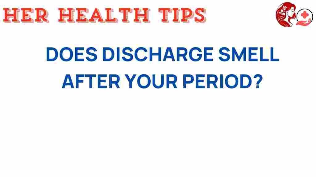 discharge-smell-after-period