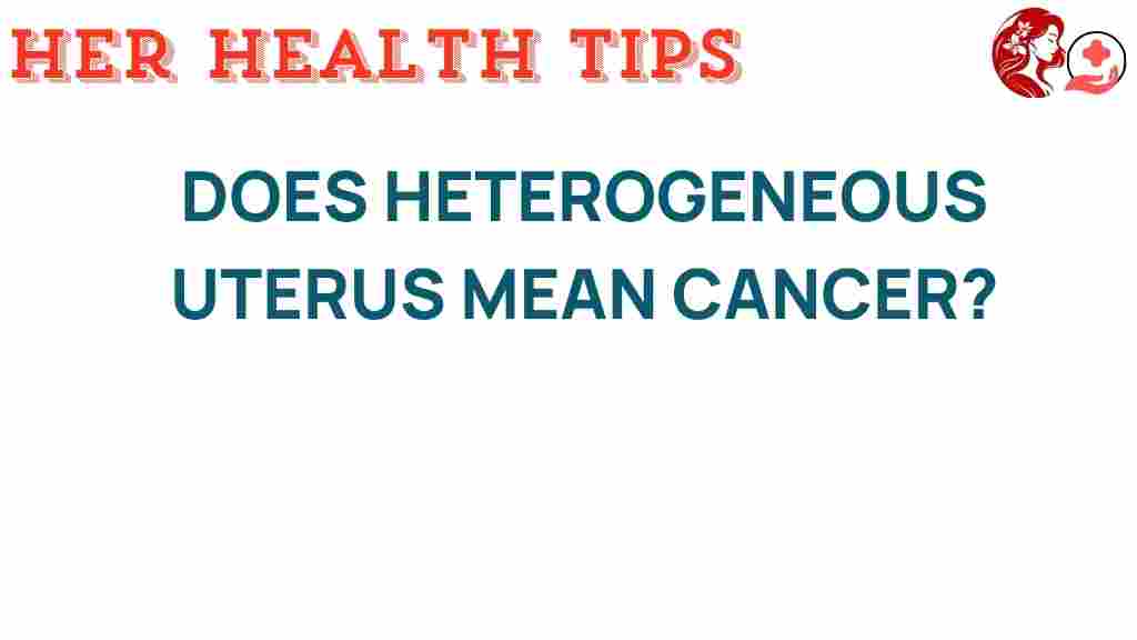 heterogeneous-uterus-cancer-risk