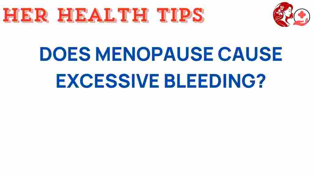 menopause-excessive-bleeding