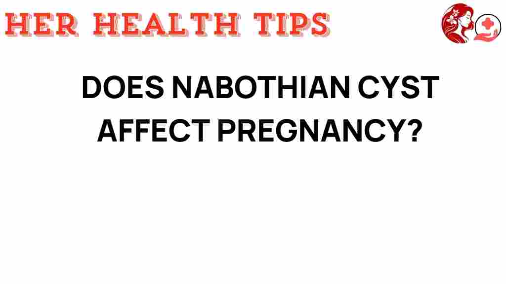nabothian-cysts-impact-pregnancy