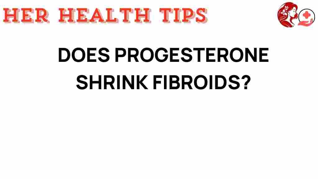 progesterone-fibroids-management