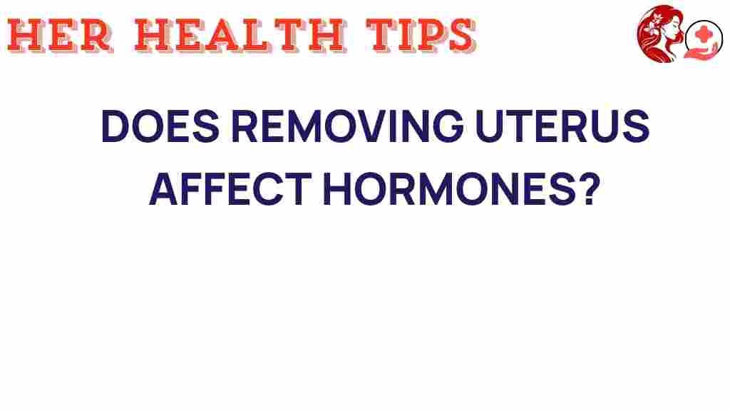 uterus-removal-hormone-effects