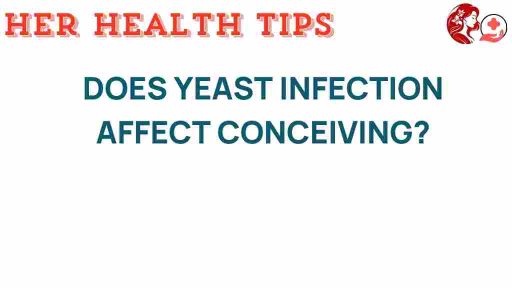 yeast-infection-conception-impact