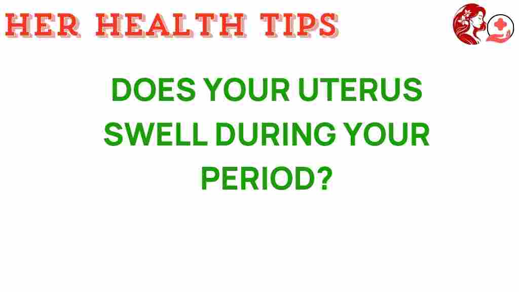 uterus-swelling-period