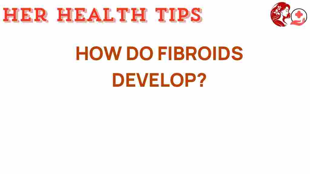 fibroids-development