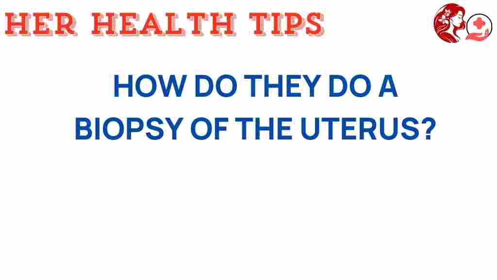 uterine-biopsy-how-performed