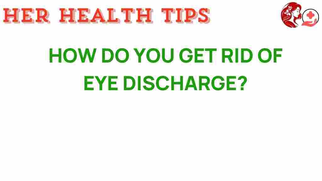 eye-discharge-solutions