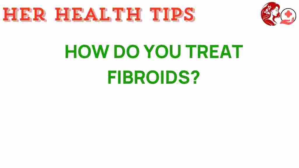 fibroids-treatment-options