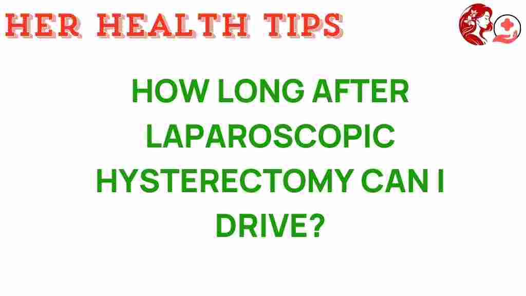 laparoscopic-hysterectomy-driving-safety