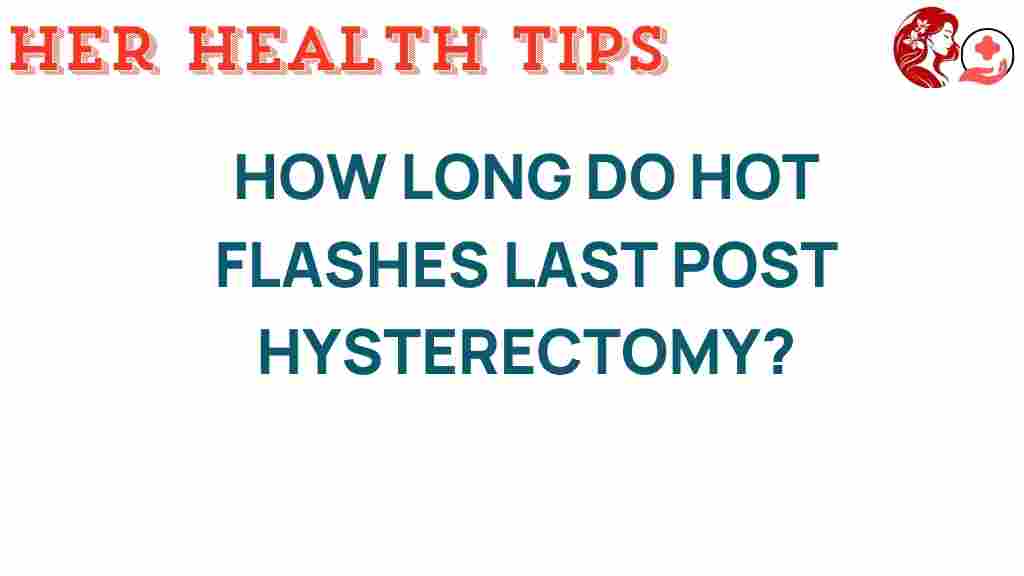 hot-flashes-duration-post-hysterectomy