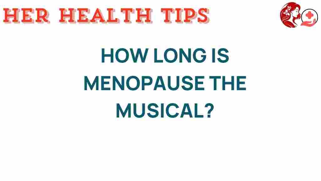 menopause-musical-duration