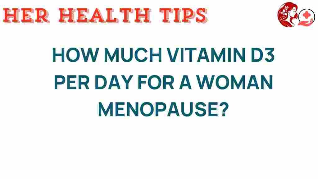 vitamin-d3-menopause-dosage