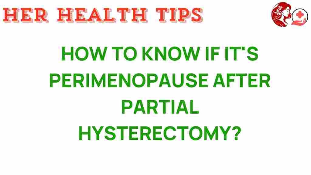 perimenopause-after-partial-hysterectomy