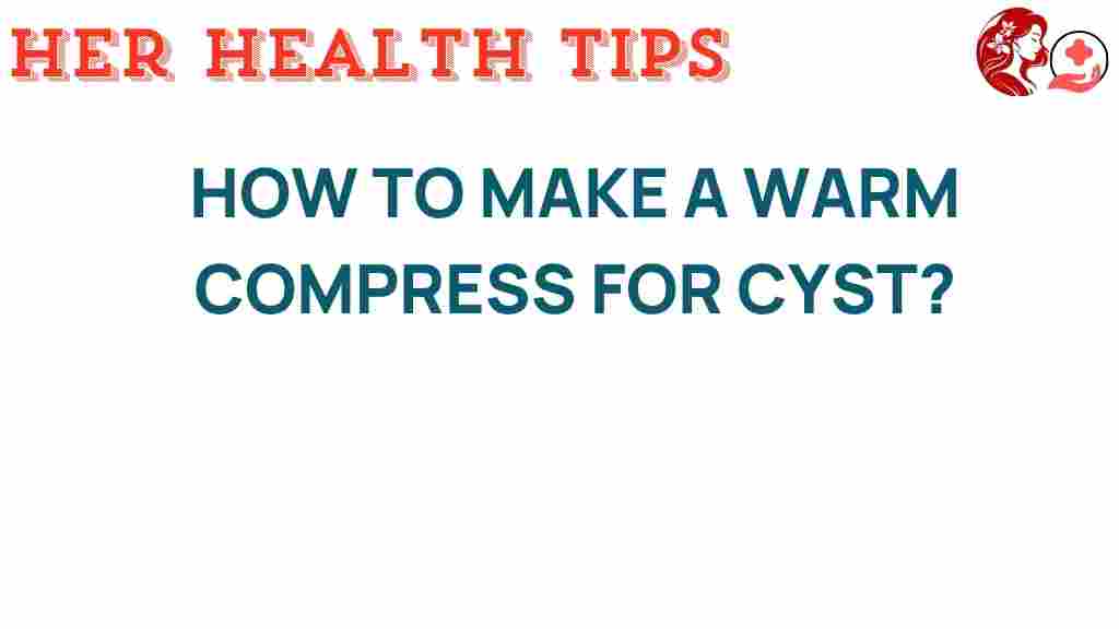 warm-compress-cyst-relief