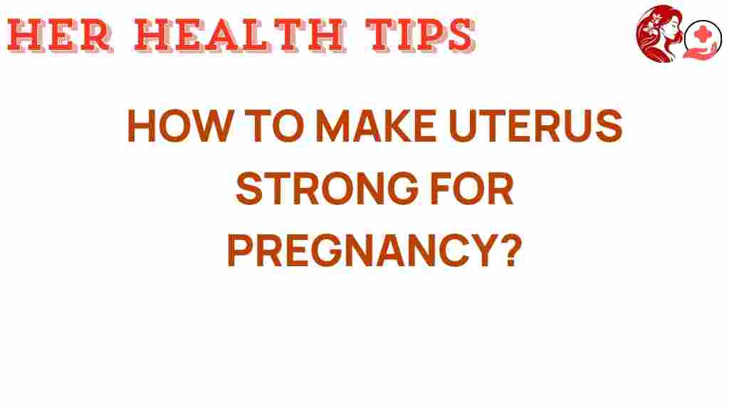 strengthening-uterus-healthy-pregnancy