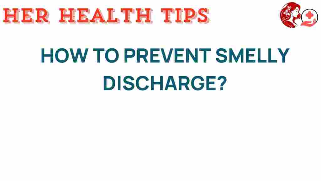 prevent-smelly-discharge