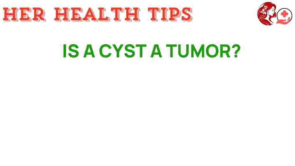 is-a-cyst-a-tumor