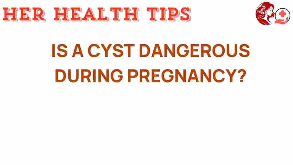 cysts-dangerous-during-pregnancy