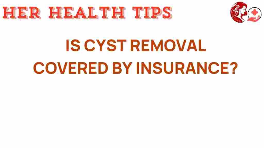 cyst-removal-insurance-coverage