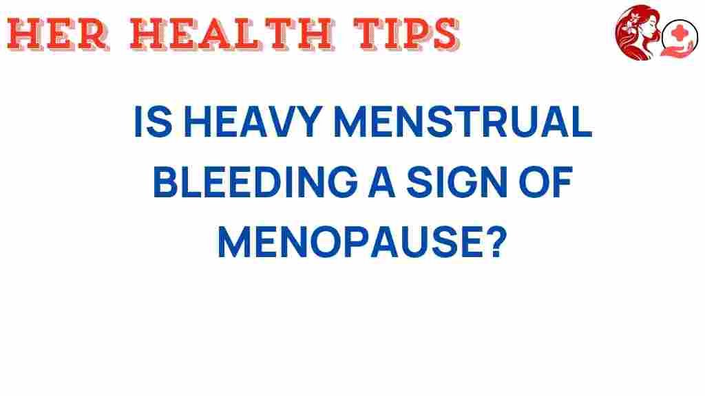 heavy-menstrual-bleeding-sign-menopause